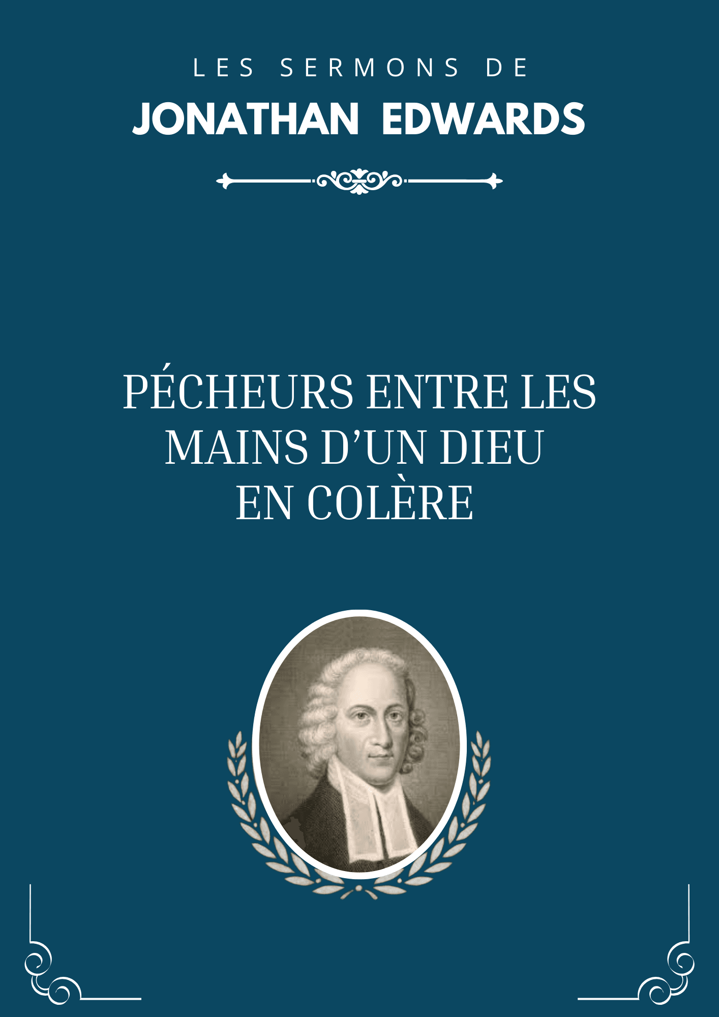 Pécheurs entre les mains d’un Dieu en colère