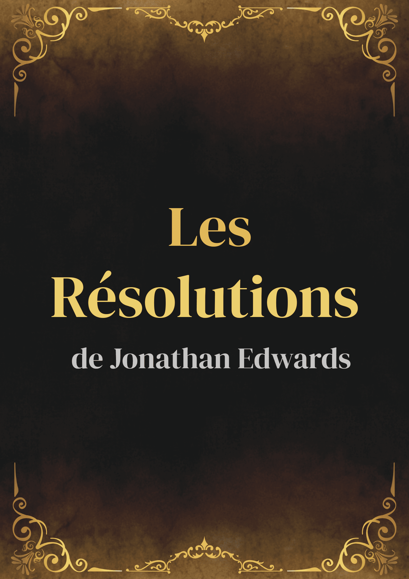 Les résolutions de Jonathan Edwards