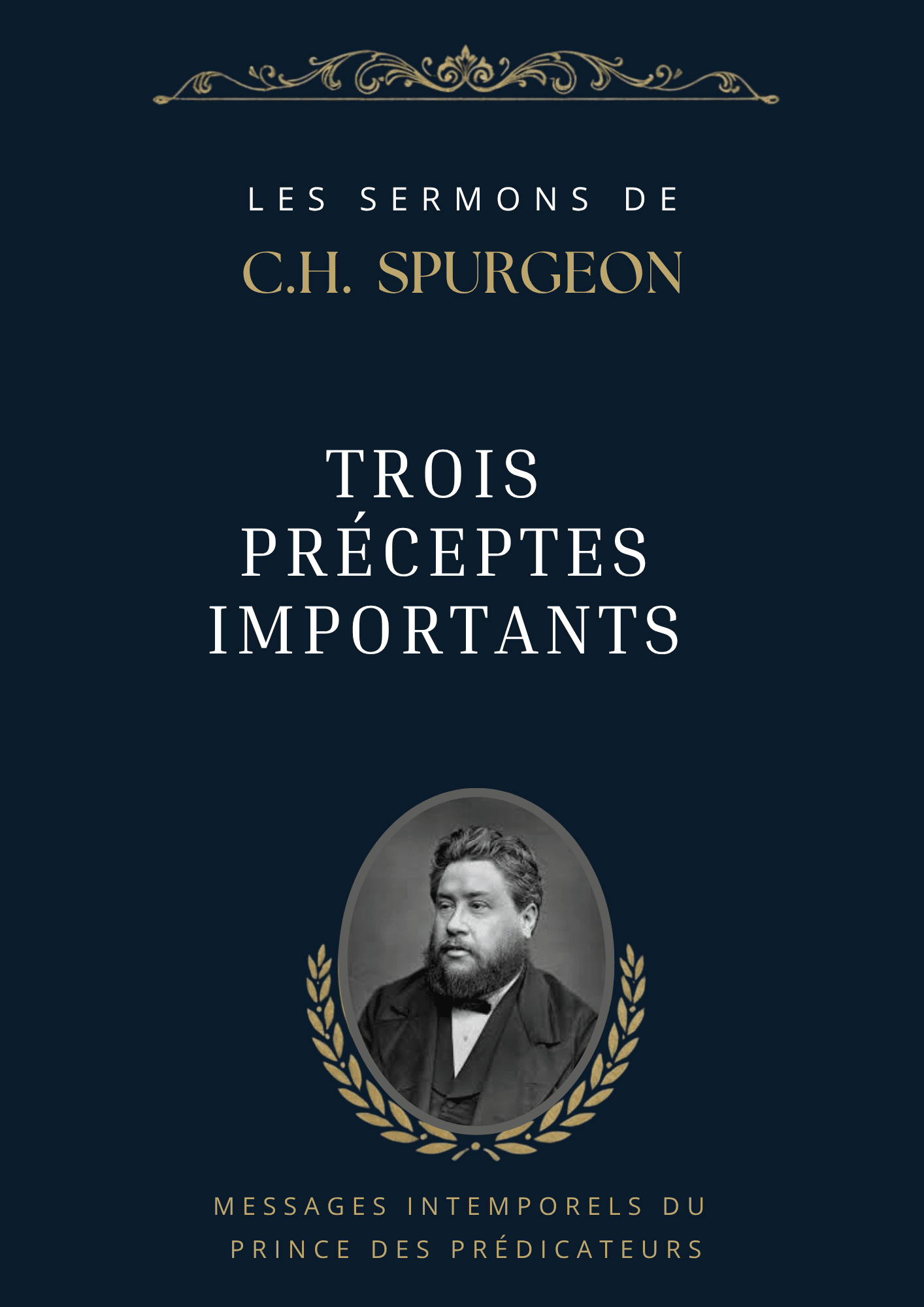 Trois préceptes importants